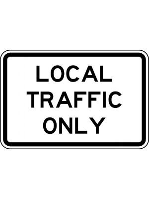 Local Traffic Only Sign