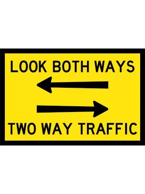 Look Both Ways Two Way Traffic Sign | Civil Products WA