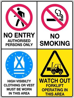 No Entry / No Smoking / Hi Visibility / Watch Out For Forklifts
