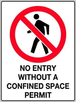 Prohibition Sign – No Entry Without a Confined Space Permit