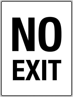 No Exit Sign
