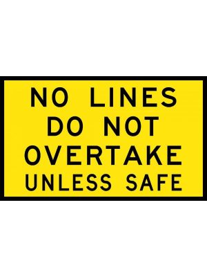 No Lines Do Not Overtake Unless Safe | Civil Products WA