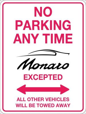 No Parking Anytime Monaro Excepted Sign