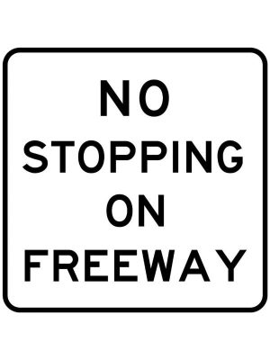 No Stopping On Freeway Sign