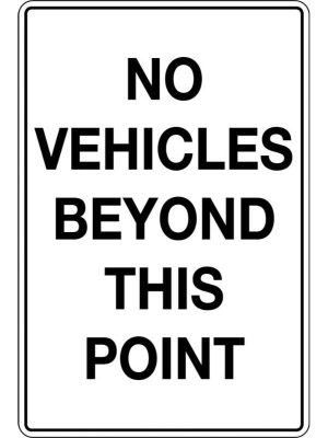No Vehicles Beyond this Point Sign
