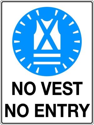 Mandatory Sign – No Vest No Entry