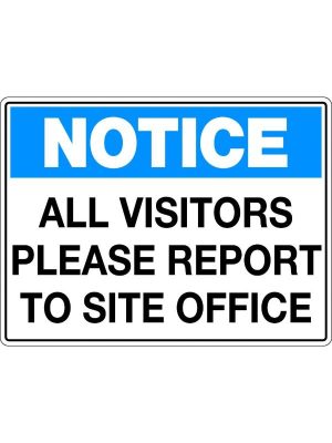 Notice Sign – All Visitors Report to Site Office | Civil Products WA