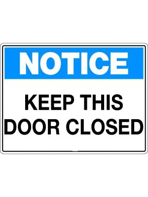 Notice Keep This Door Closed