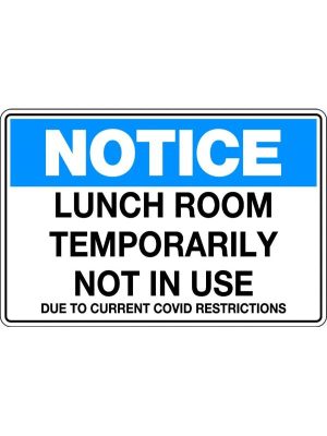 Notice Lunch Room Temporarily Not in Use Due to Current Covid Restrictions