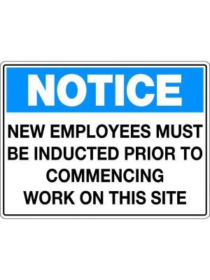 Notice New Employees Must be Inducted Prior to Commencing Work on This Site