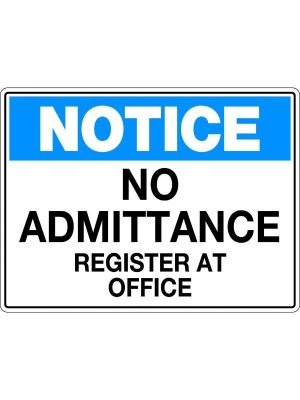Notice Sign – No Admittance Register at Office