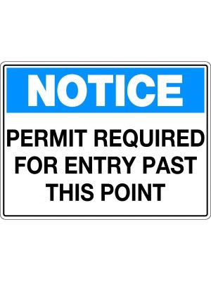 Notice Permit Required for Entry Past this Point