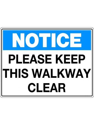 Notice Please Keep This Walkway Clear