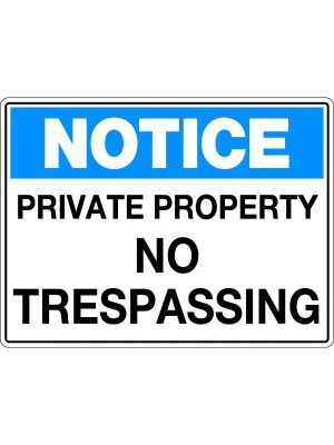 Notice Sign – Private Property No Trespassing | Civil Products WA