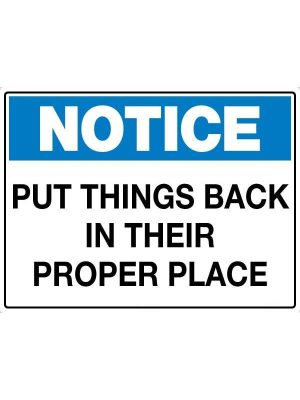 Notice Sign – Put Things Back in Place | Civil Products WA