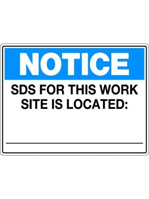 Notice Sign – SDS For This Work Site Is Located