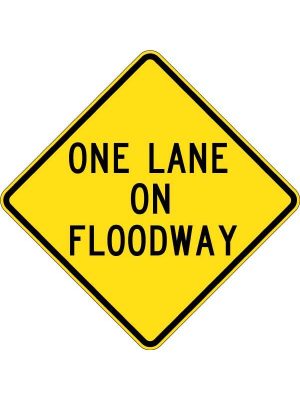 One Lane On Floodway Sign