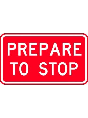 Prepare To Stop Sign