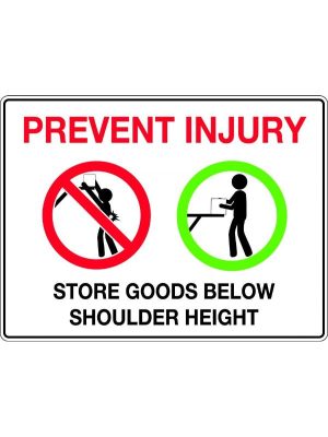 Prevent Injury Store Goods Below Shoulder Height Sign
