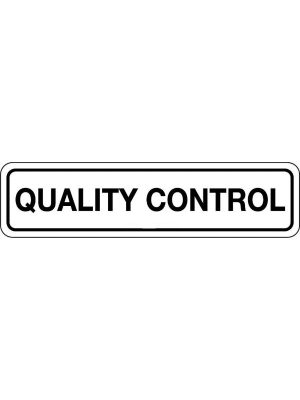 Quality Control Sign