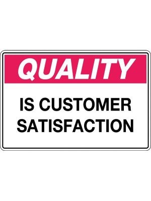 Quality is Customer Satisfaction Sign