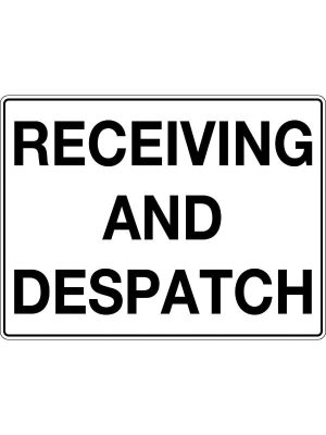 Receiving and Despatch Sign