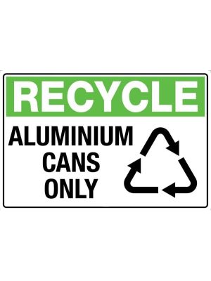Recycle Aluminium Cans Only Sign