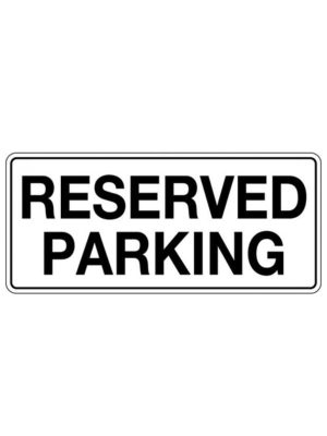 Reserved Parking Sign