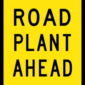 Road Plant Ahead Sign