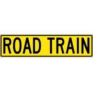 Vehicle Sign – Road Train (1 Piece) | Civil Products WA