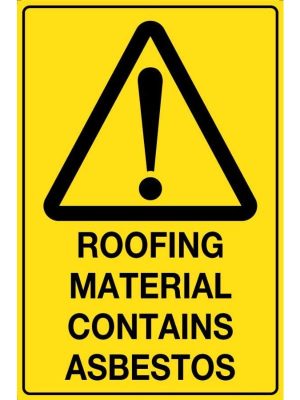 Roofing Material Contains Asbestos sign