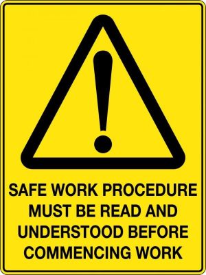 Safe work Procedure Must be Head and Understood Before Commencing Work Sign