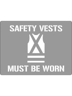 Safety Vest Must Be Worn (With Picto) Stencil sign