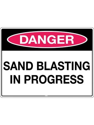 Danger Sand Blasting In Progress Sign | Civil Products WA