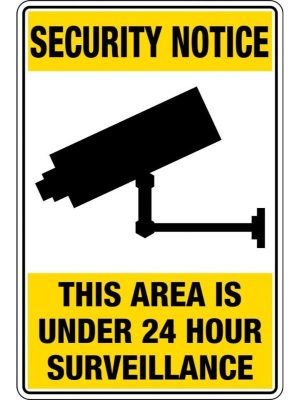Security Notice This Area Is Under 24 Hour Surveillance Sign