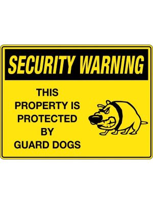 Security Warning This Property is Protected by Guard Dogs Sign