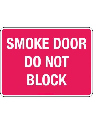 Fire Sign – Smoke Door Do Not Block | Civil Products WA