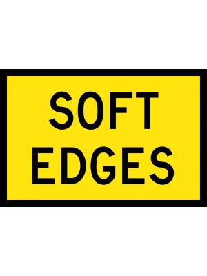 Soft Edges Sign | Civil Products WA