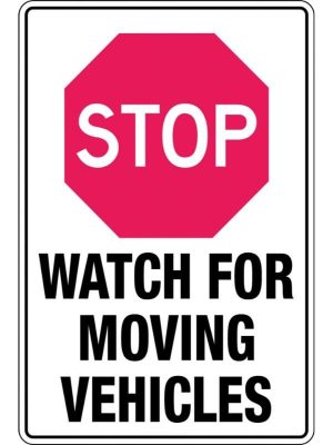 Stop Watch out for Moving Vehicles Sign