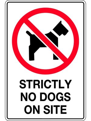 Prohibition Sign – Strictly No Dogs on Site | Civil Products WA
