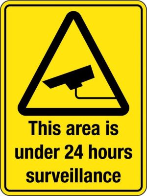 This Area is Under 24 hour Surveillance Sign