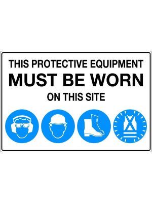 Mandatory Sign – Protective Equipment Must Be Worn