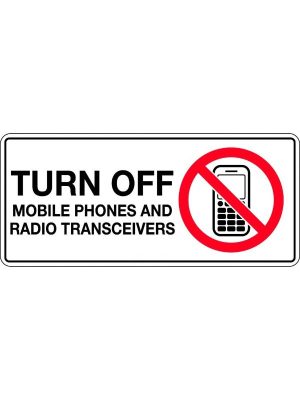 Turn Off Mobile Phones and Radio Transceivers
