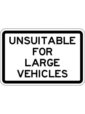 Unsuitable For Large Vehicles Sign