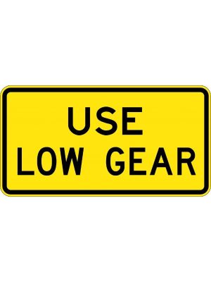 Use Low Gear Sign