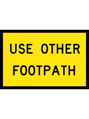 Use Other Footpath Sign | Civil Products WA