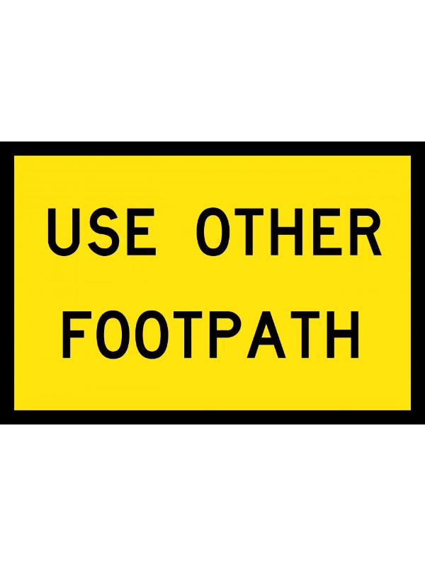 Use Other Footpath Sign | Civil Products WA