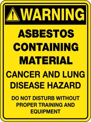 Warning Asbestos Cancer & Lung Disease Hazard
