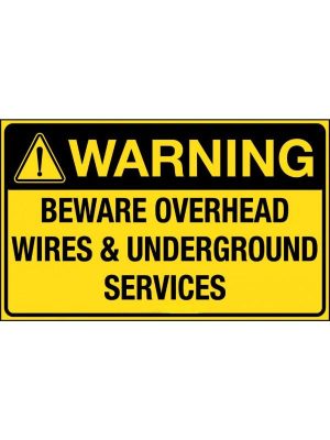 Warning Beware Overhead Wires and Underground Services sign