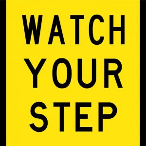 Watch Your Step Sign | Civil Porducts WA